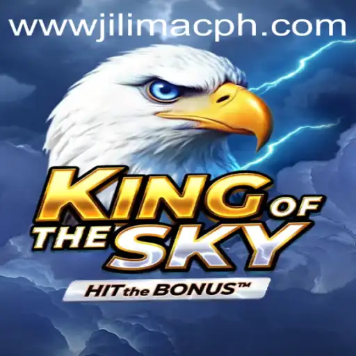 Discover the Thrills of KingOfTheSky and the Power of JILIMAC